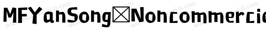 MFYanSong Noncommercial Regula字体转换